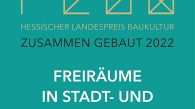 Auslobung Hessischer Landespreis Baukultur © HMWEVW